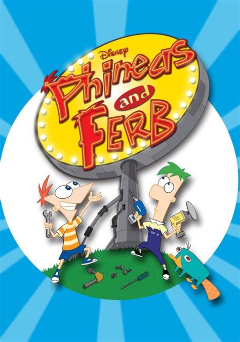 Phineas and Ferb: All Episodes .